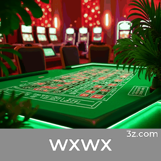 wxwx: Cassino e Apostas Online Seguras